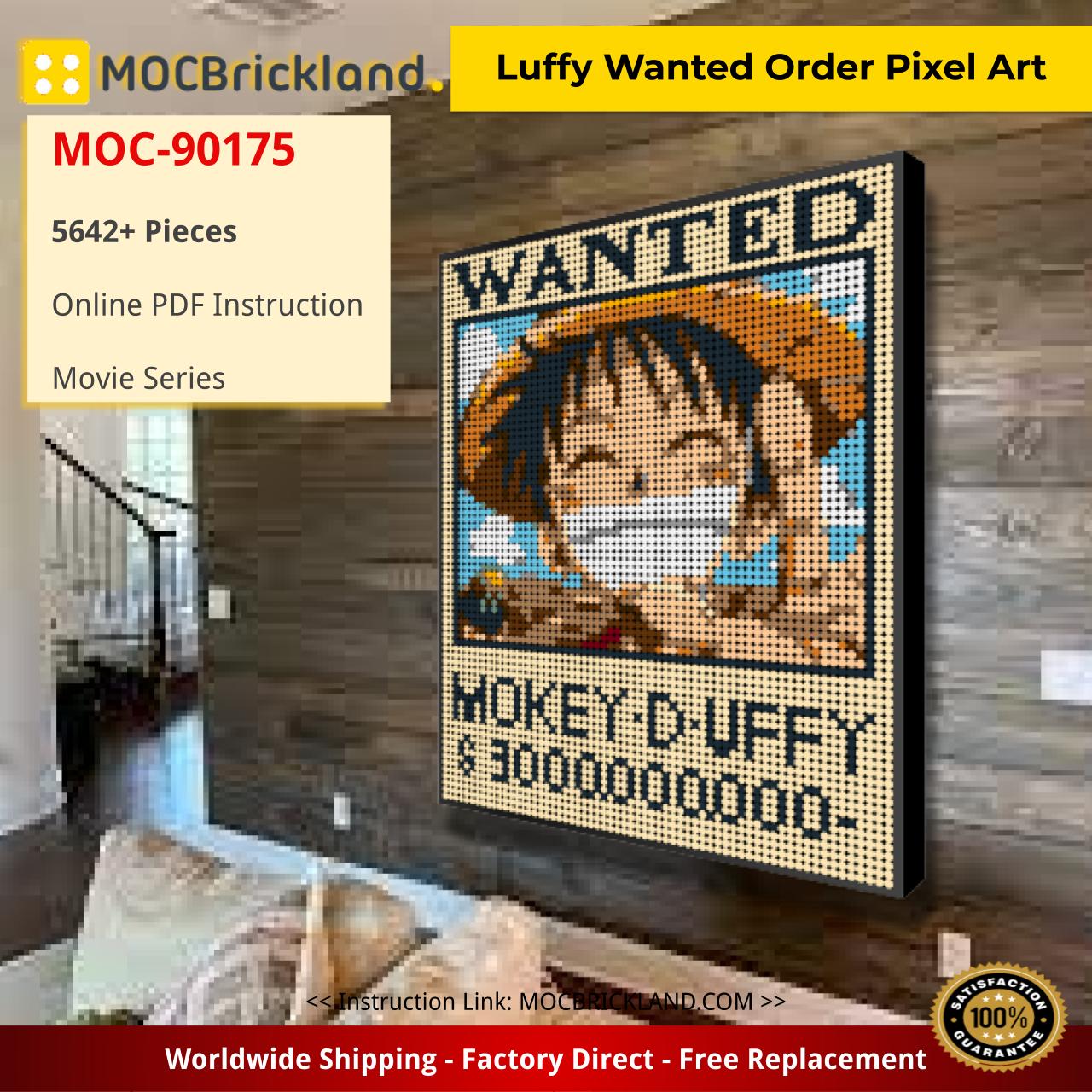 Luffy Wanted Order Pixel Art Movie MOC-90175 WITH 5642 PIECES - MOC Brick  Land
