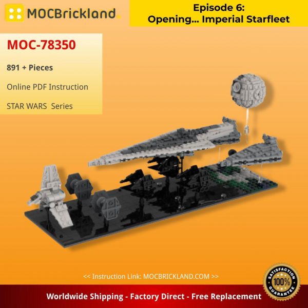 Episode 6: Opening… Imperial Starfleet STAR WARS MOC-78350 by Jellco with 891 pieces